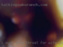 I suck, deep throat for wife your pleasure.
